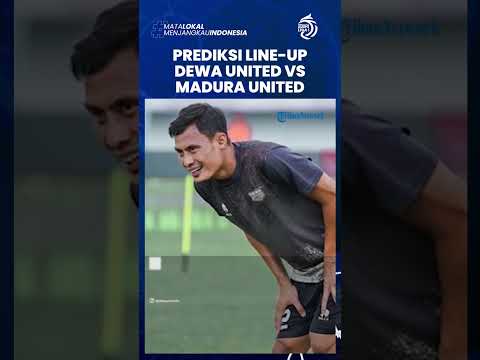 Prediksi Line-up Laga Pekan 22, Dewa United vs Madura United: Egy Jadi Tumpuan Tangsel Warriors