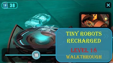 Tiny Robots Recharged level 18 Walkthrough [Snapbreak]