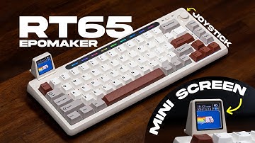Keyboard w/ Screen & Joystick - Epomaker RT65 Review Teardown Mods & Sound Test