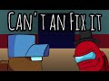 Can&#39;t an Fix it  | Mashup+lyrics