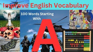 100 Words Starting with A For Kids ll Words Starts With A ll 100 A Sound Words ll English Vocabulary