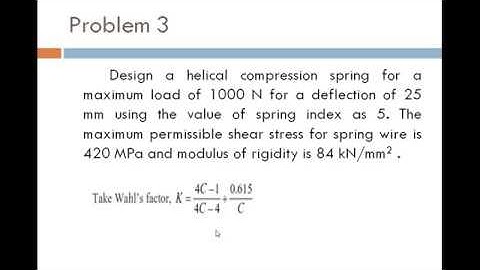 Mechanical springs -problems on Stresses & deflection of helical springs- L3