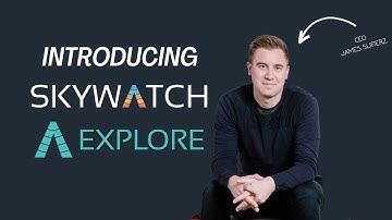 SkyWatch EXPLORE