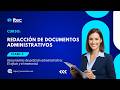 CLASE 03 - REDACCIÓN DE DOCUMENTOS ADMINISTRATIVOS