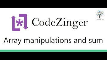 Array manipulations and sum in Codezinger in hindi