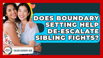 Does Boundary Setting Help De-escalate Sibling Fights? - Sibling Harmony Hub