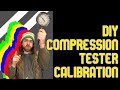 DYI- Engine Compression Tester Calibration