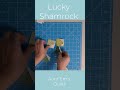 Lucky Shamrock sewing project #shorts