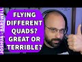 Does Flying Different Quads Help You Get Better Or Hold You Back? 4S vs 6S vs Whoop? - FPV Questions