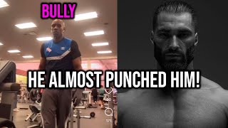 Gym Bully acts tough