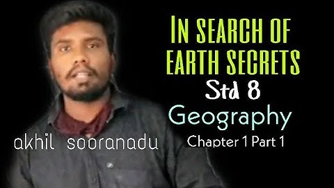 Std 8 || Geograpy || In Search of Earth Secrets || Akhil Sooranadu || The  Chapter Thazhava