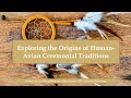 Origins of humanavian ceremonial traditions american anthropological association  american anthro