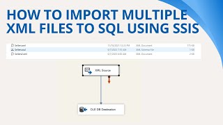 146 How to import multiple xml files to sql server using ssis