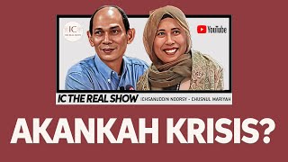 AKANKAH KRISIS? - ICHSANUDDIN NOORSY DAN CHUSNUL MARIYAH