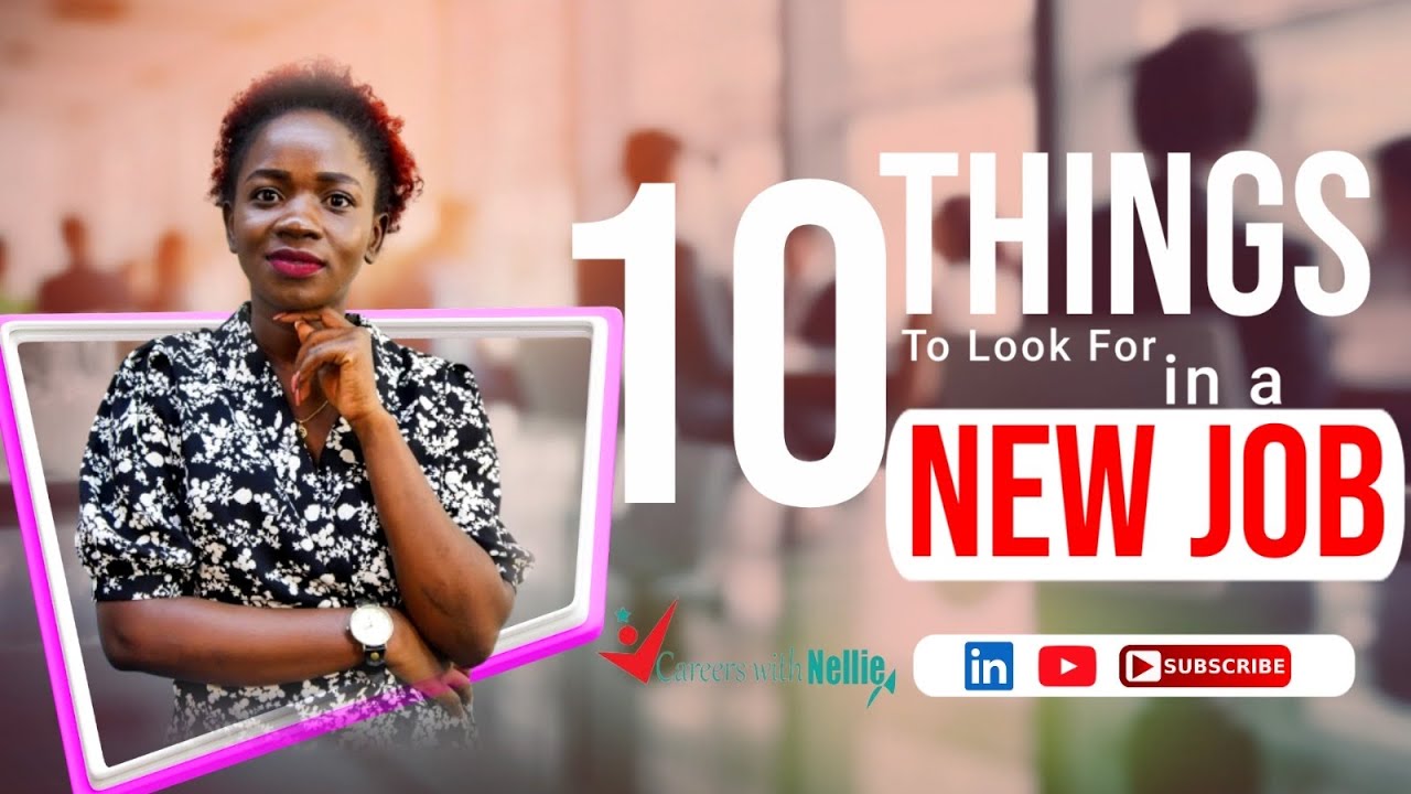10 Things You Should Look For in a New Job - YouTube
