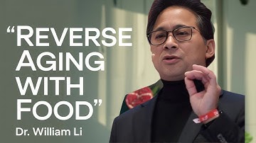 The Secret To Reversing Aging With Food | Dr. William Li.