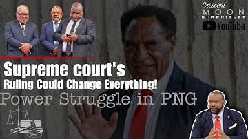 A Landmark Decision: PNG’s Supreme Court Shakes the Foundation of Power!