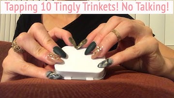 ASMR * Tapping 10 Tingly Trinkets! * Fast Tapping & Scratching * No Talking * ASMRVilla