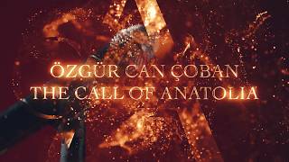 Özgür Can Çoban -The Call Of Anatolia - 2026 MUSIC ALBUM TEASER