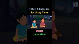 ? जादुई घर | JADUI GHAR | Part 6 | Its Story Time shorts cartoon fairytales youtubeshorts