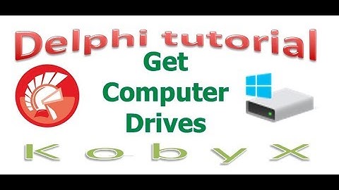 Get Computer Drives - Delphi Tutorial