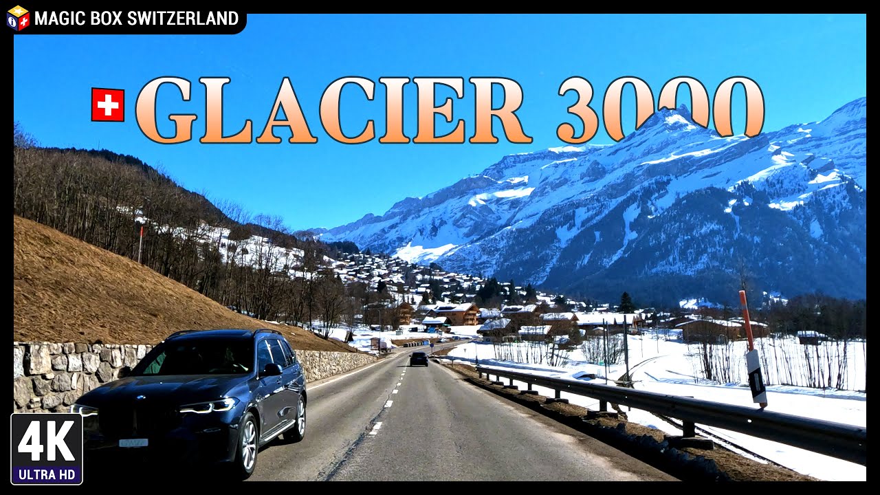 Glacier 3000 - 5.3K 🇨🇭 Ep#1 - Relaxing Drive in Ormont-Dessus, Canton of Vaud in Switzerland
