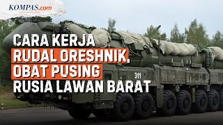 Rudal Oreshnik, Obat Pusing Perang ala Rusia yang Bikin AS-Eropa Ketar-ketir