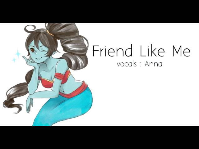 【Anna】Friend Like Me (female version) 『Aladdin』 class=