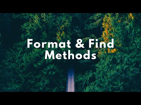 Python: Format Method and Find Method