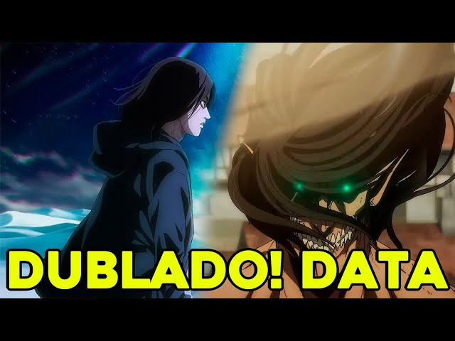 Data De Attack On Titan Dublado Confirmada - Attack On Titan Final Season  Part 2 Dublado Esse Mês! 