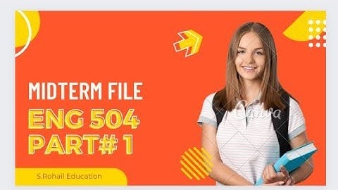 ENG504 || part (1) || Midterm solved Quizzes file || Midterm easy preparations ||Midterm past papers