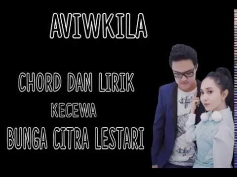 Chord dan Lirik lagu KECEWA BCL (Cover Aviwkila ) - YouTube.