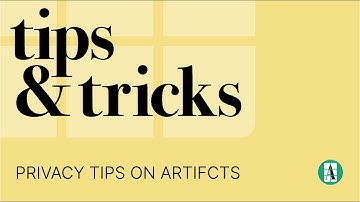 Keeping Your Information Private with Artifcts