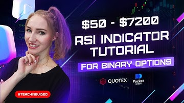 RSI INDICATOR TUTORIAL FOR BEGINNERS | Binary Options Tutorial Quotex