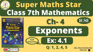 Ch-2 Exponents | Class 7th ICSE | Super Maths Star | Ex: 4.1 Ques: 1, 2, 4, 5