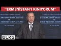 Cumhurbaşkanı Erdoğan: ''Türkiye dost ve kardeş Azerbaycan'ın yanında olmayı sürdürecektir''