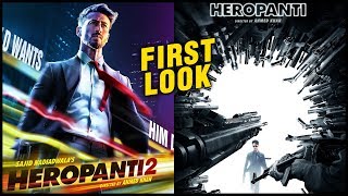 Heropanti 2 FIRST LOOK Posters Out FT. Tiger Shroff | Ahmed Khan | July 16 2021