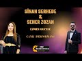 Sinan Serhede Seher Zozan Esmer Gozele 