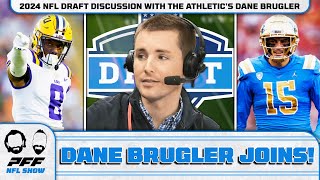 2024 NFL Draft Discussion with the Athletic's Dane Brugler | PFF NFL Show