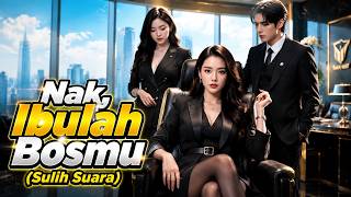 Nak, Ibulah Bosmu (Sulih Suara) #sweetlove #dramabox #shortdrama #drama