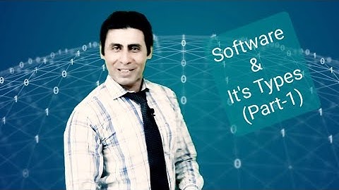 Computer Basics | Types of Software | Part-1 | Lecture# 11 by Ajmal Qadeer Ahmed.