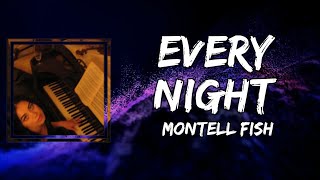 Watch Montell Fish Every Night video