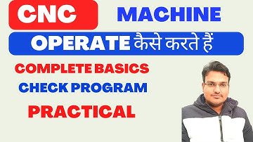 HOW TO OPERATE CNC TURNNING MACHINE   PRACTICAL VIDEO SERIES
