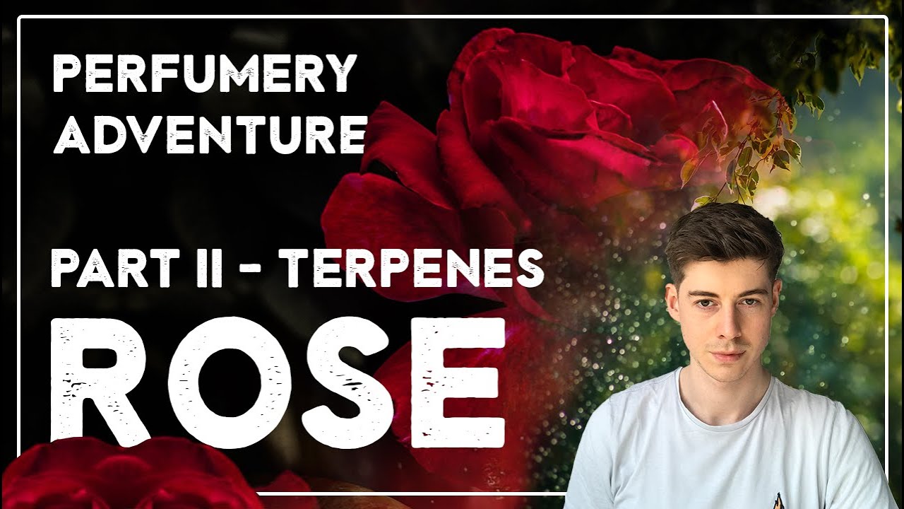 Terpenes in perfumery (Rose series)