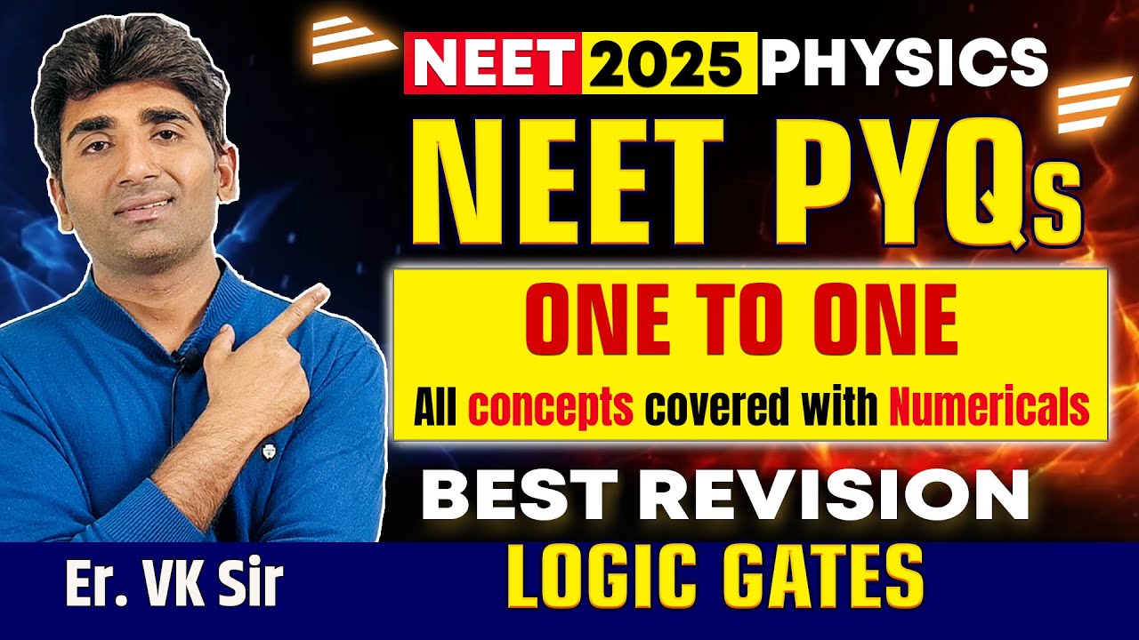 🔥LOGIC GATES (V2) 💥| All Concepts with PYQs | NEET 2025 Physics ...