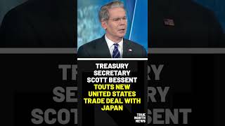 Treasury Secretary Scott Bessent touts new United States trade deal with Japan.