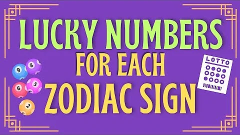 Lucky Numbers for Each Zodiac Sign