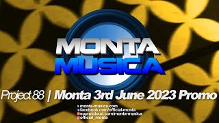 Project 88 | Monta 3rd June 2023 Promo | Monta Musica | Makina Rave Anthems