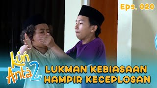 Lukman Hampir Keceplosan Untung Sobri Langsung Tutup Mulutnya | KUN ANTA 2 Eps 20 Part 2