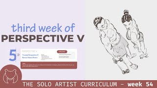 Perspective V Progress - Studying perspective and the figure with the Solo Artist Curriculum